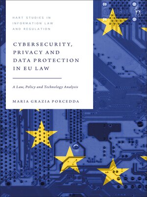 cover image of Cybersecurity, Privacy and Data Protection in EU Law